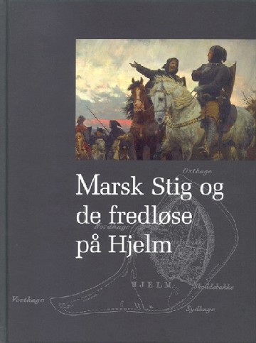 Stig og fredløse på Hjelm